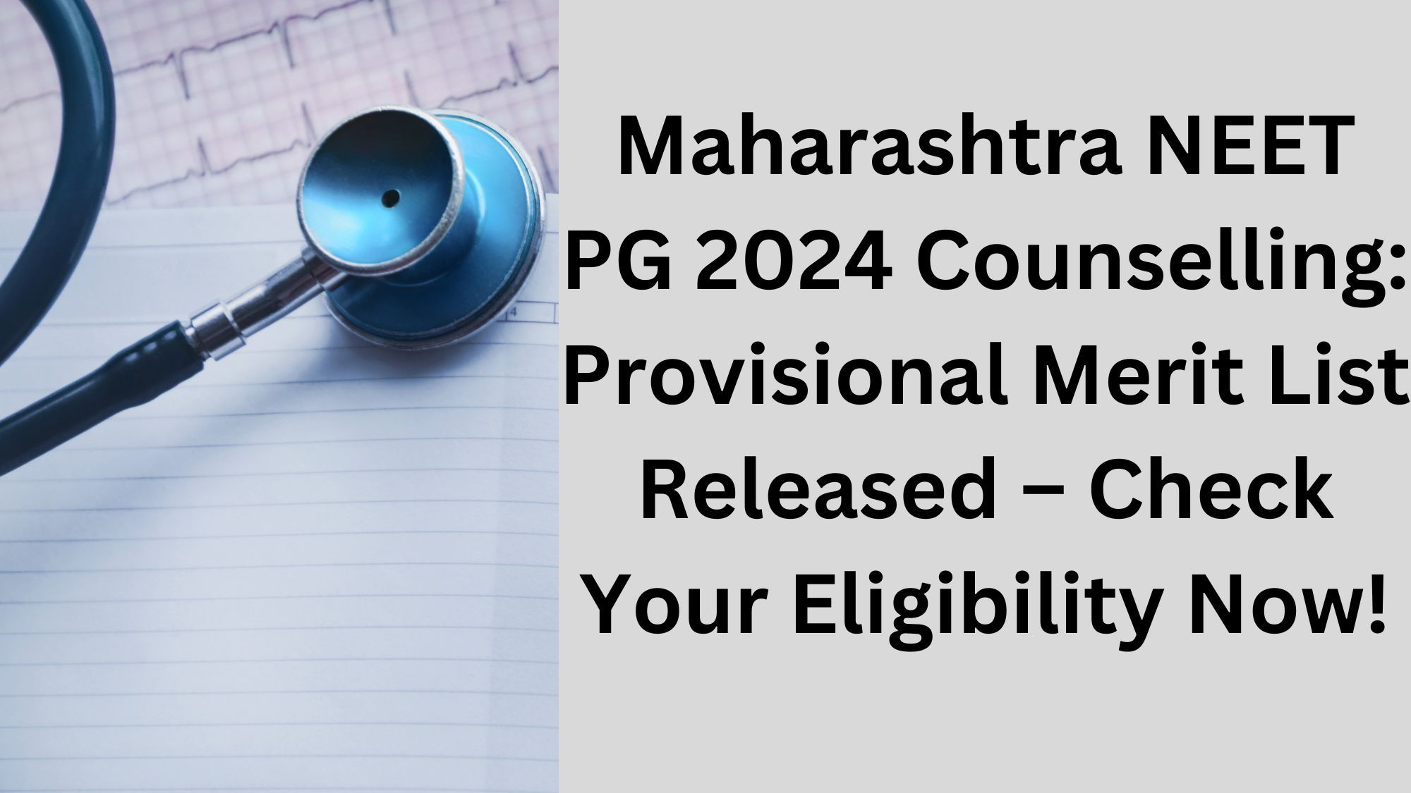 Maharashtra NEET PG 2024 Provisional Merit List Released