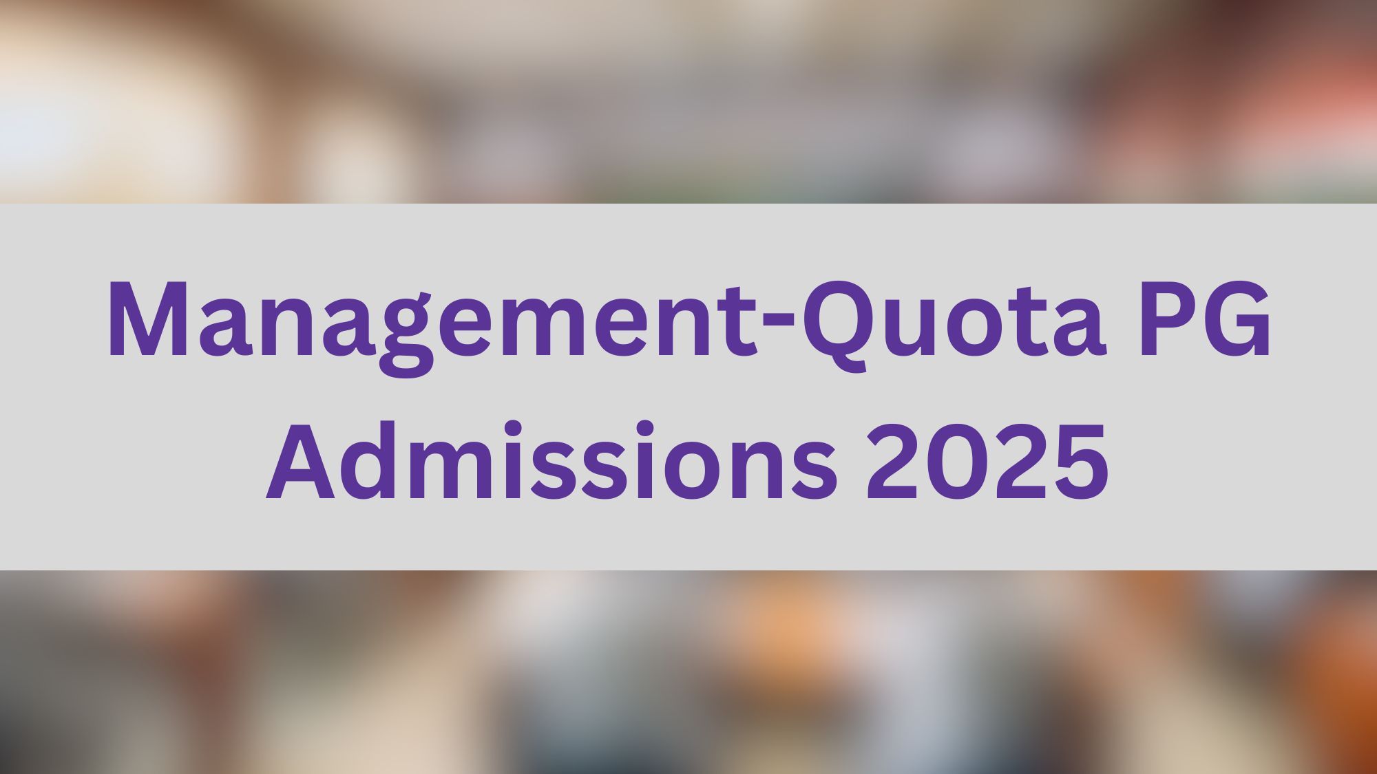 Management-Quota PG Admissions 2025