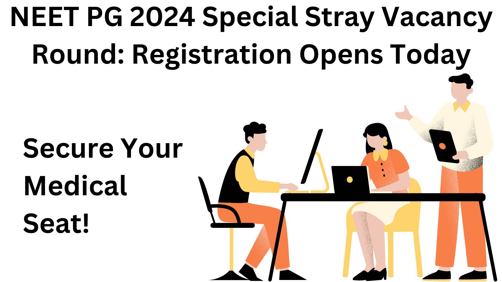 NEET PG 2024 Special Stray Vacancy Round Registration Starts Today