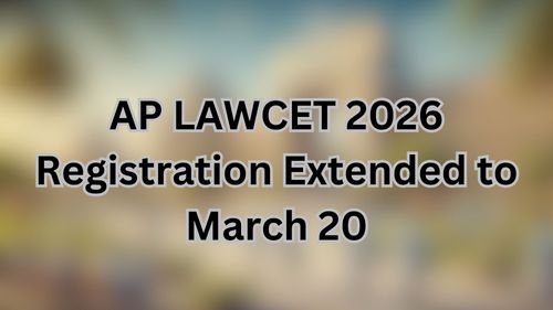 AP LAWCET 2026 Registration Extended to March 20