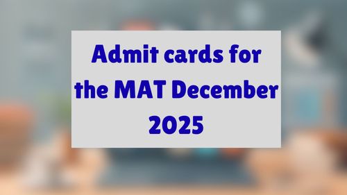 Admit cards for the MAT December 2025