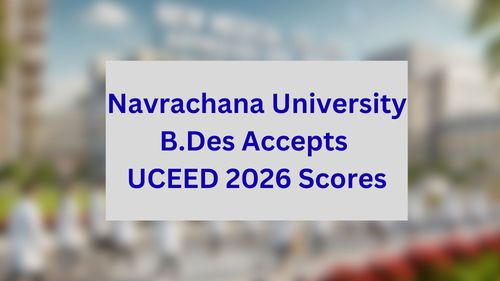 Navrachana University B.Des Accepts UCEED 2026 Scores