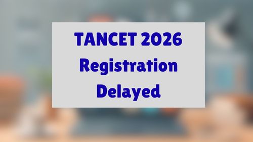 TANCET 2026 Registration Delayed