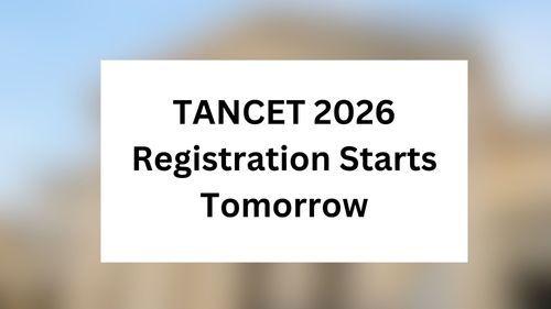 TANCET 2026 Registration Starts Tomorrow: Apply Online