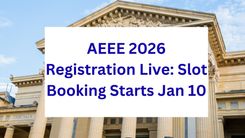 AEEE 2026 Registration Live: Slot Booking Starts Jan 10