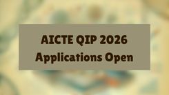 AICTE QIP 2026 Applications Open