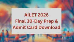 AILET 2026: Final 30-Day Prep & Admit Card Download