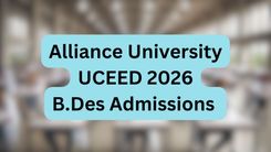 Alliance University UCEED 2026: B.Des Admissions 