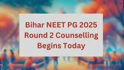 Bihar NEET PG 2025 Round 2 Counselling Begins Today