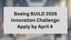 Boeing BUILD 2026 Innovation Challenge: Apply by April 4 
