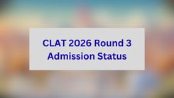 CLAT 2026 Round 3 Admission Status