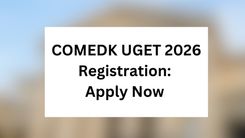 COMEDK UGET 2026 Registration: Apply Now 
