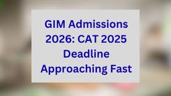 GIM Admissions 2026: CAT 2025 Deadline Approaching Fast