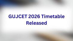GUJCET 2026 Timetable Released