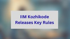  IIM Kozhikode Releases Key Rules