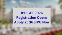 IPU CET 2026 Registration Opens | Apply at GGSIPU Now