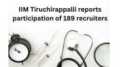 IIM Tiruchirappalli reports participation of 189 recruiters