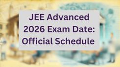 JEE Advanced 2026 Exam Date: Official Schedule 