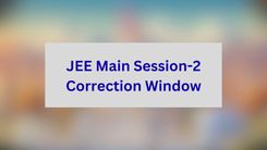 JEE Main Session-2 Correction Window