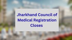 Jharkhand Council of Medical Registration Closes 