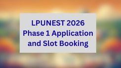 LPUNEST 2026 Phase 1 Application and Slot Booking Now 