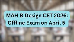 MAH B.Design CET 2026: Offline Exam on April 5 