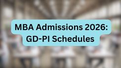 MBA Admissions 2026: GD-PI Schedules 