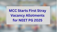 MCC Starts First Stray Vacancy Allotments for NEET PG 2025