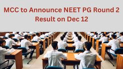 MCC to Announce NEET PG Round 2 Result on Dec 12