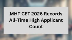 MHT CET 2026 Records All-Time High Applicant Count