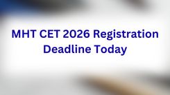 MHT CET 2026 Registration Deadline Today