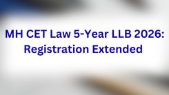 MH CET Law 5-Year LLB 2026: Registration Extended 