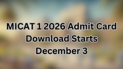 MICAT 1 2026 Admit Card Download Starts December 3