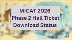 MICAT 2026 Phase 2 Hall Ticket Download Status 