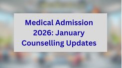 Medical Admission 2026: January Counselling Updates