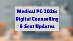 Medical PG 2026: Digital Counselling & Seat Updates