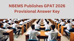NBEMS Publishes GPAT 2026 Provisional Answer Key