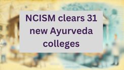 NCISM clears 31 new Ayurveda colleges