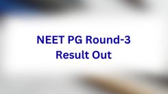 NEET PG Round-3 Result Out 