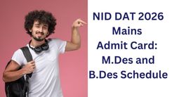 NID DAT 2026 Mains Admit Card: M.Des and B.Des Schedule