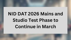 NID DAT 2026 Mains and Studio Test Phase to Continue in March