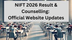 NIFT 2026 Result & Counselling: Official Website Updates