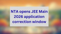 NTA opens JEE Main 2026 application correction window