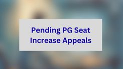 Pending PG Seat Increase Appeals