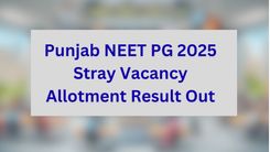 Punjab NEET PG 2025 Stray Vacancy Allotment Result Out