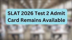 SLAT 2026 Test 2 Admit Card Remains Available