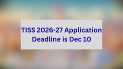 TISS 2026-27 Application Deadline is Dec 10