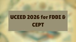 UCEED 2026 for FDDI & CEPT: Direct Application Guide
