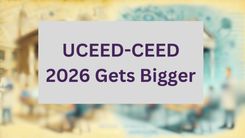 UCEED-CEED 2026 Gets Bigger