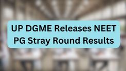 UP DGME Releases NEET PG Stray Round Results
